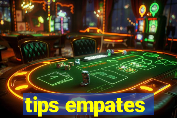 tips empates